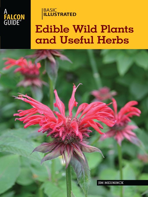 Title details for Basic Illustrated Edible Wild Plants and Useful Herbs by Jim Meuninck - Available